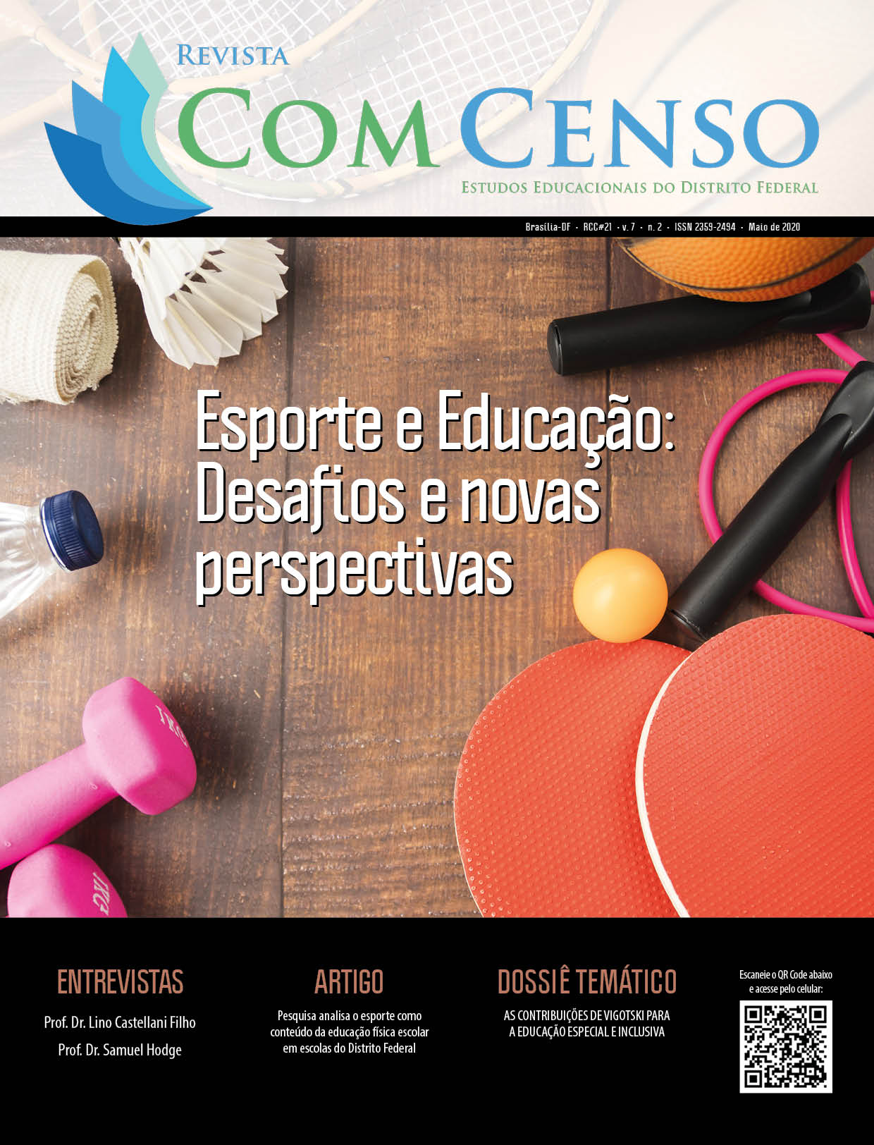 					View Vol. 7 No. 2 (2020): Revista Com Censo: Estudos Educacionais do Distrito Federal (RCC#21)
				