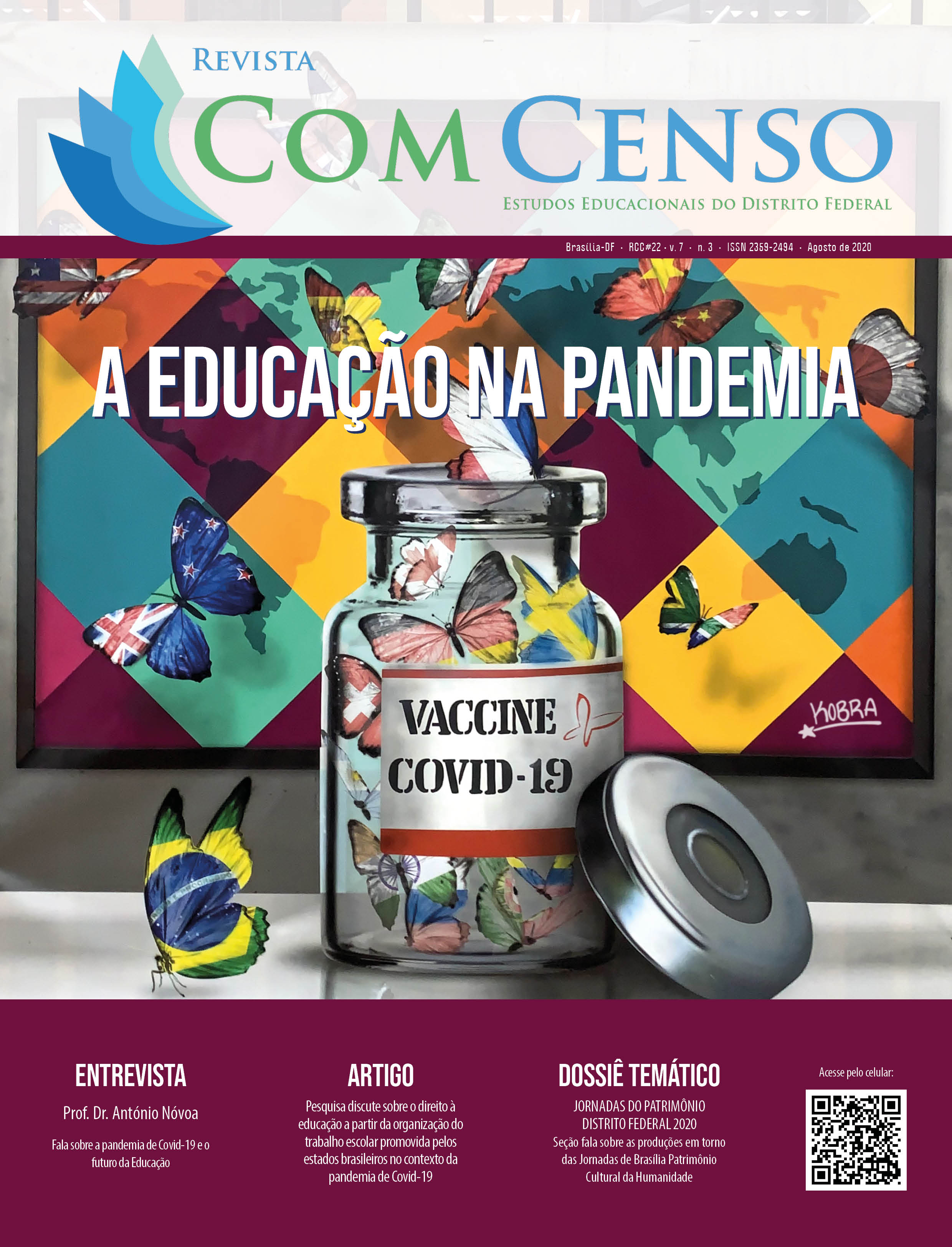 					Visualizar v. 7 n. 3 (2020): Revista Com Censo: Estudos Educacionais do Distrito Federal (RCC#22)
				
