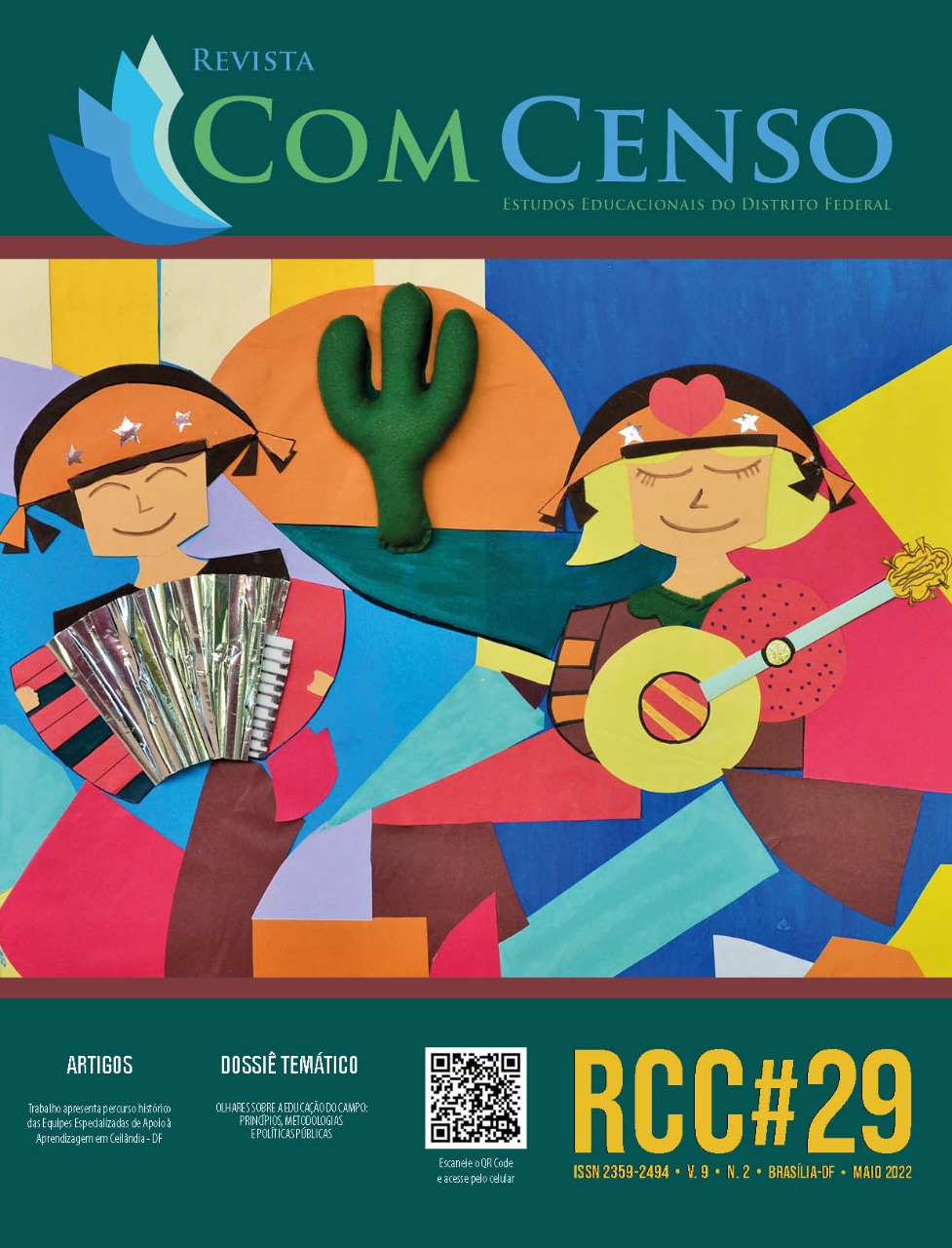 					View Vol. 9 No. 2 (2022): Revista Com Censo: Estudos Educacionais do Distrito Federal (RCC#29)
				