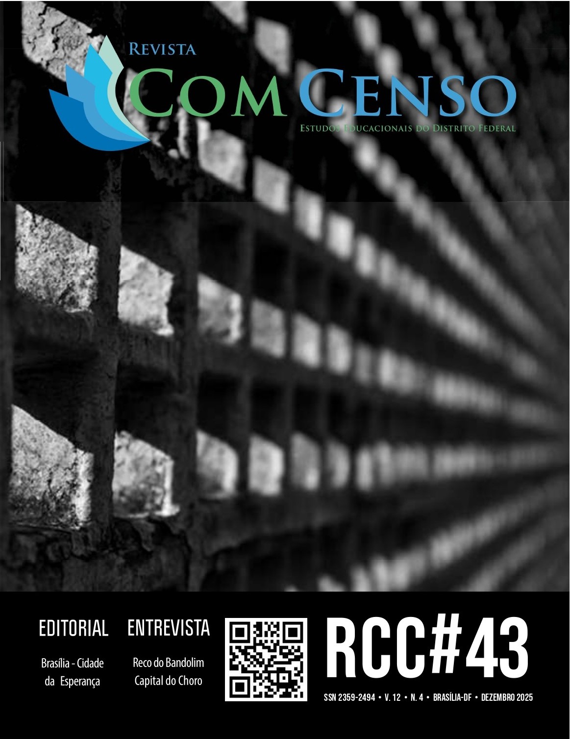 					Visualizar v. 12 n. 4 (2025): Revista Com Censo: Estudos Educacionais do Distrito Federal (RCC#43)
				